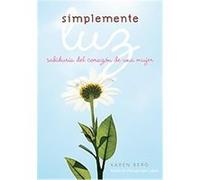 Simplemente Luz/ Simply Light Karen Berg (Auteur)
