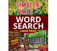 Simpler Times Word Search Large Print: Nostalgic Memories Themed Puzzle Book for Adults and Seniors