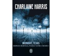 Simples mortels, passez votre chemin ! Midnight crossroad - Charlaine Harris - J'ai Lu - Poche - Roman