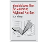 Simplicial Algorithms for Minimizing Polyhedral Functions - Osborne M. R. Australian National University Canberra - Cambridge University Press - Livre en Osborne M. R. Australian National University C