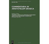 Simplicii In Aristotelis Physicorum Libros Quattuor Priores Commentaria