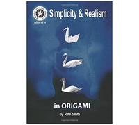 Simplicity And Realism In Origami: Philosophy Of Origami Design