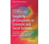 Simplicity Of Complexity In Economic And Social Systems