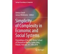 Simplicity Of Complexity In Economic And Social Systems