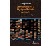 Simplicius: Commentaire sur la Physique d'Aristote Livre II, ch. 1-3