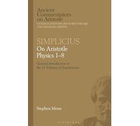Simplicius: On Aristotle Physics 1-8: General Introduction to the 12 Volumes of Translations