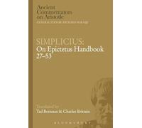 Simplicius: On Epictetus Handbook 27-53