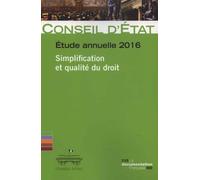 Simplification et qualité du droit Edition 2016 - Conseil d'État - Documentation Francaise - broché - Etude
