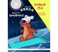 Simplified Chinese / English Magali Marmot Humorous Reading Workbook: Snowboard 6: Vocabulary activities for kids to improve their English. Intermediate to Advanced level.