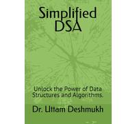 Simplified DSA: Unlock the Power of Data Structures and Algorithms.