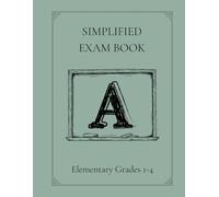 Simplified Exam Book: Elementary Grades 1-4