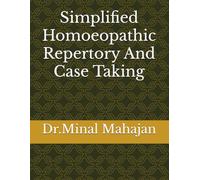 Simplified Homoeopathic Repertory And Case Taking