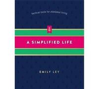 Simplified Life Emily Ley, (Auteur)