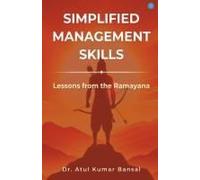 Simplified Management Skills - Lessons From The Ramayana