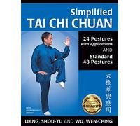 Simplified Tai Chi Chuan: 24 Postures With Applications and Standard 48 Postures