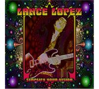 SIMPLIFY YOUR VISION by LANCE LOPEZ