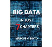 SIMPLIFYING BIG DATA IN 7 CHAPTERS