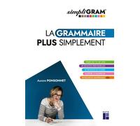 Simpligram la grammaire plus simplement - Aurore Ponsonnet - Retz Eds - broché - Essai