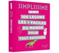 Simplissime - 100 leçons les + faciles du monde pour tout dessiner Jindorow (Auteur), Lise Herzog (Auteur), Grelin (Auteur)