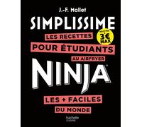 Simplissime Air fryer Ninja Etudiants Les recettes pour étudiants au airfryer les + faciles du monde - Jean-François Mallet - Hachette Pratique - cartonné - Guide