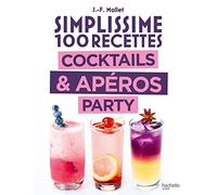 Simplissime Cocktails & Apéros Party - Jean-François Mallet - Hachette Pratique - broché - Guide