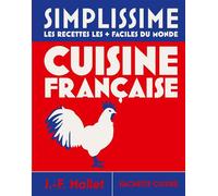 Simplissime - Cuisine française Nouvelle édition - Jean-François Mallet - Hachette Pratique - broché - Guide