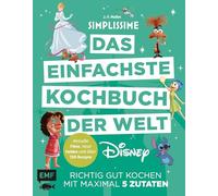 Simplissime – Livre de cuisine Disney – 5 ingrédients max, 130+ recettes