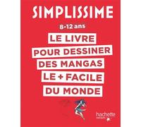 Simplissime - Dessiner les mangas - Lise Herzog - Hachette Enfants - cartonné - Document jeunesse