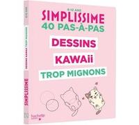 Simplissime - Dessins kawaii trop mignons Collectif (Auteur)