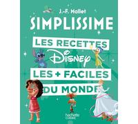 Simplissime Disney - NED: Les recettes les plus faciles du monde