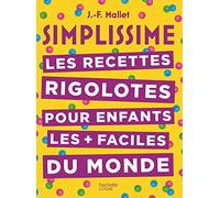 Livre Simplissime Les recettes rigolotes pour enfants Hachette pratique
