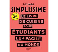 SIMPLISSIME Etudiants + prime: Le livre de cuisine pour étudiants le + facile du monde