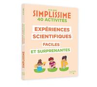 Simplissime expériences scientifiques bluffantes