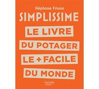 SIMPLISSIME – Le livre du potager le + facile du monde – Hachette Pratique