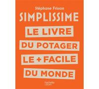SIMPLISSIME – Le livre du potager le + facile du monde – Hachette Pratique