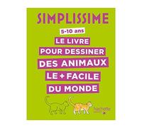 Simplissime - Le livre pour dessiner des animaux le + facile du monde - Lise Herzog - Hachette Enfants - relié - Document jeunesse dès 6 ans
