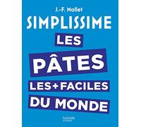 Simplissime les Pâtes les plus faciles du monde Jean-François Mallet (Auteur)
