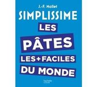 Simplissime les Pâtes les plus faciles du monde Jean-François Mallet (Auteur)
