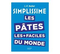 Hachette Pratique – Simplissime : Les pâtes les plus faciles du monde