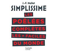 SIMPLISSIME Les poêlées complètes les plus faciles du monde MALLET-J (Auteur)