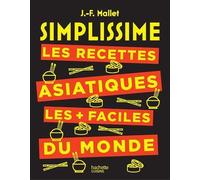 Simplissime Les Recettes Asiatiques Les + Faciles Du Monde
