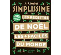 Simplissime - Les recettes de Noël les plus faciles du monde 100% nouvelles recettes - Jean-François Mallet - Hachette Pratique - relié - Guide