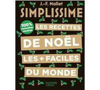 Simplissime - Les recettes de Noël les plus faciles du monde Jean-François Mallet (Auteur)