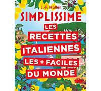 Simplissime Les recettes italiennes les + faciles du monde: Nouvelle édition