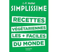 SIMPLISSIME - Les recettes végétariennes les plus faciles du monde