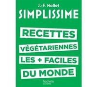 SIMPLISSIME - Les recettes végétariennes les plus faciles du monde