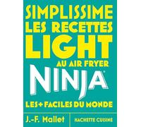 Jean‑François Mallet – Simplissime NINJA : Recettes light au Airfryer – Relié