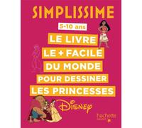 Simplissime pour dessiner les princesses disney - Lise Herzog - Hachette Enfants - cartonné - Document jeunesse