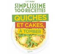 Simplissime Quiches Cakes Tartes Jean-François Mallet (Auteur)