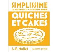 Jean-François Mallet - Simplissime : Quiches et Cakes - Nouvelle édition - Cartonné